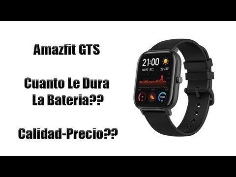 ¿Cuánto dura la batería de Amazfit GTS?