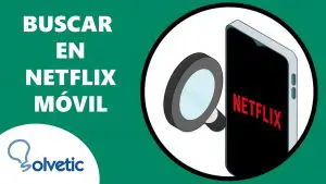 ¿Cómo ver películas de Netflix en Android?