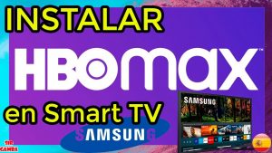 ¿Cómo ver HBO Max en Smart TV Samsung si no es compatible?