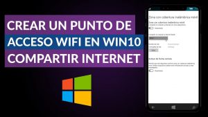 ¿Cómo hacer un punto wifi en mi PC Windows 10?