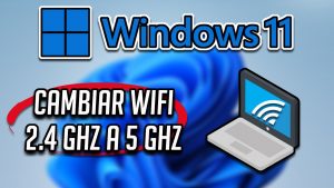 ¿Cómo cambiar WiFi de 5GHz a 24 GHz PC?