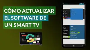 ¿Cómo actualizar el software de mi Smart TV?
