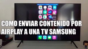 ¿Cómo saber si mi TV Samsung tiene AirPlay?