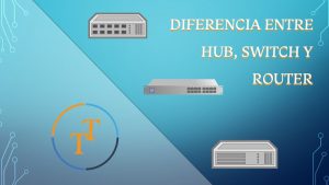 ¿Qué diferencia hay entre un switch de red y un router?