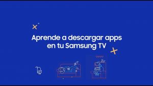 ¿Cómo descargar aplicaciones nuevas en Smart TV Samsung?