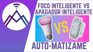 ¿Qué es mejor foco o interruptor inteligente?