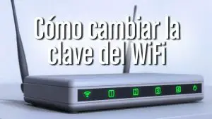 ¿Cómo se cambia la contraseña de WiFi?